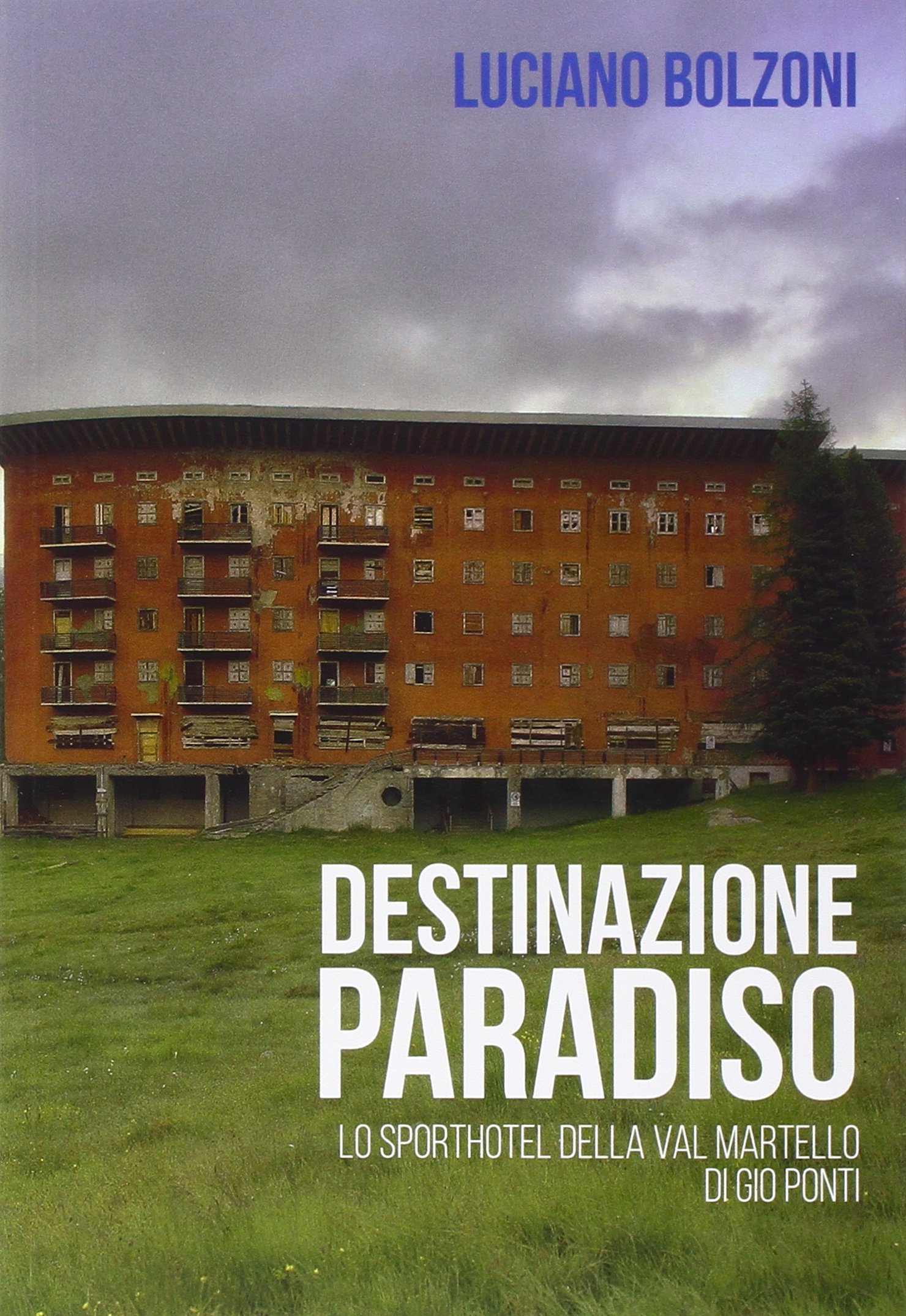 luciano-bolzoni-destinazione-paradiso